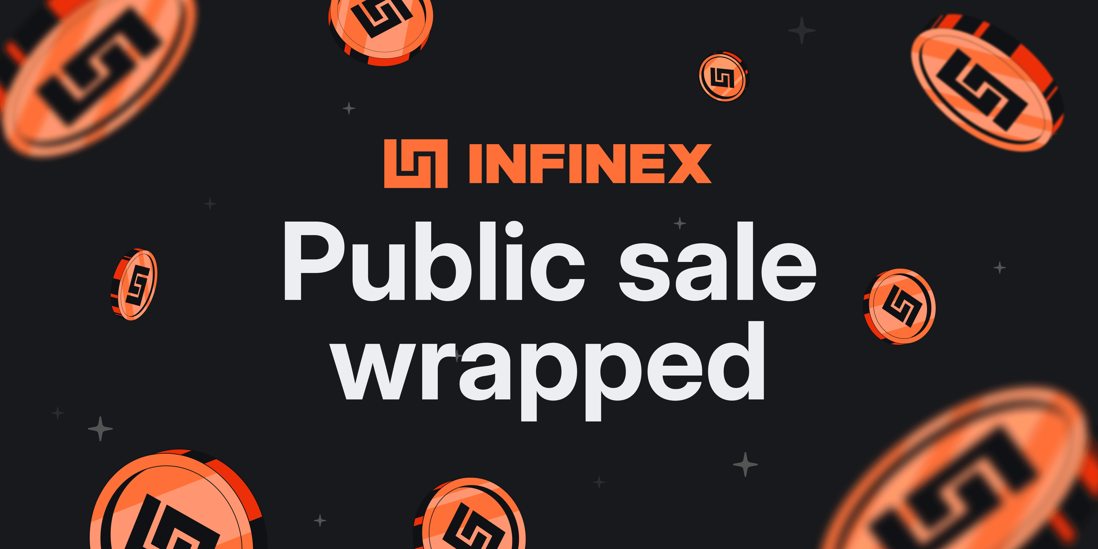 The Infinex Sale: Wrapped