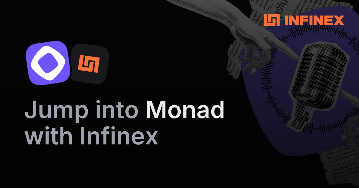 Jump into Monad with Infinex